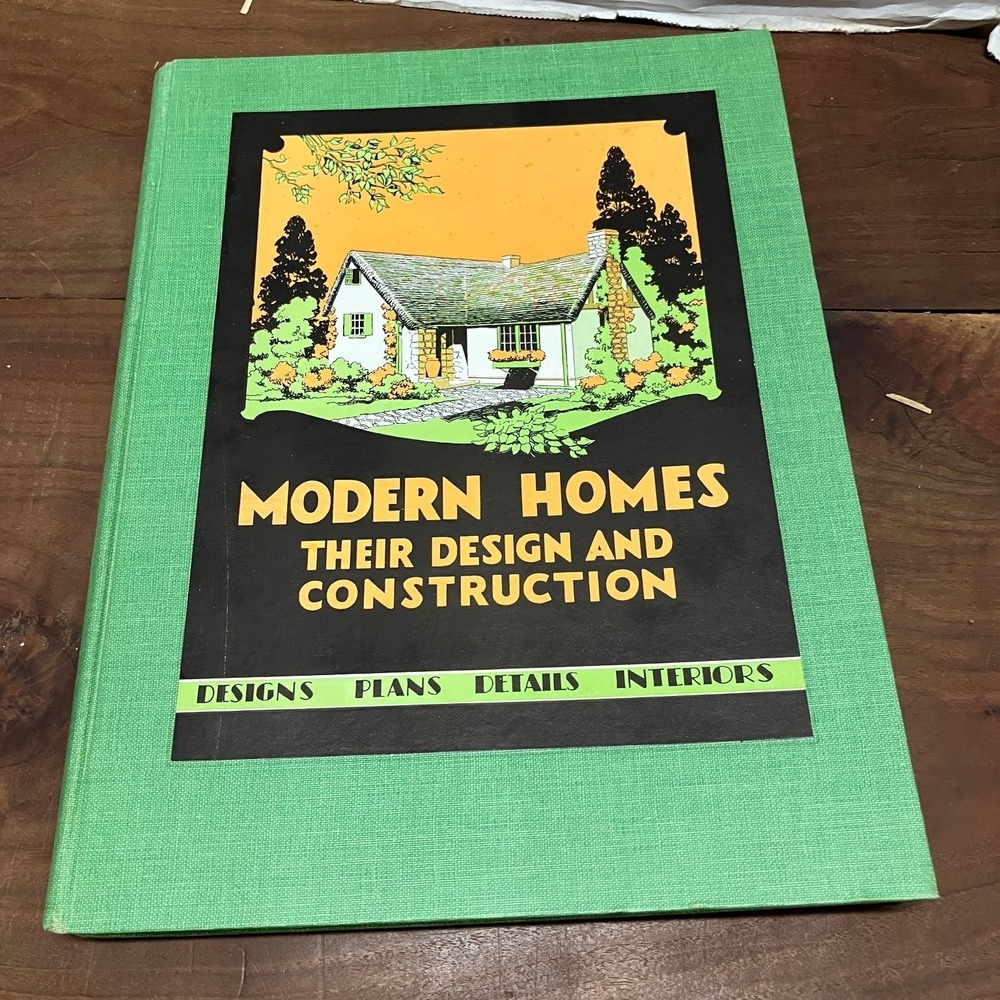 Modern Homes Design & Construction 1930 American Builder Yearbook Architecture